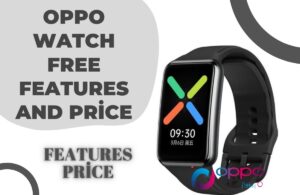 Oppo Watch Free Features and Price
