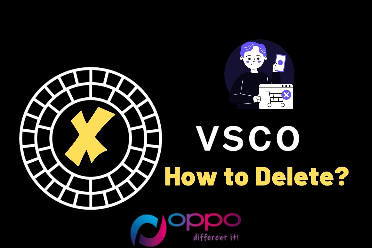 How to Delete VSCO?