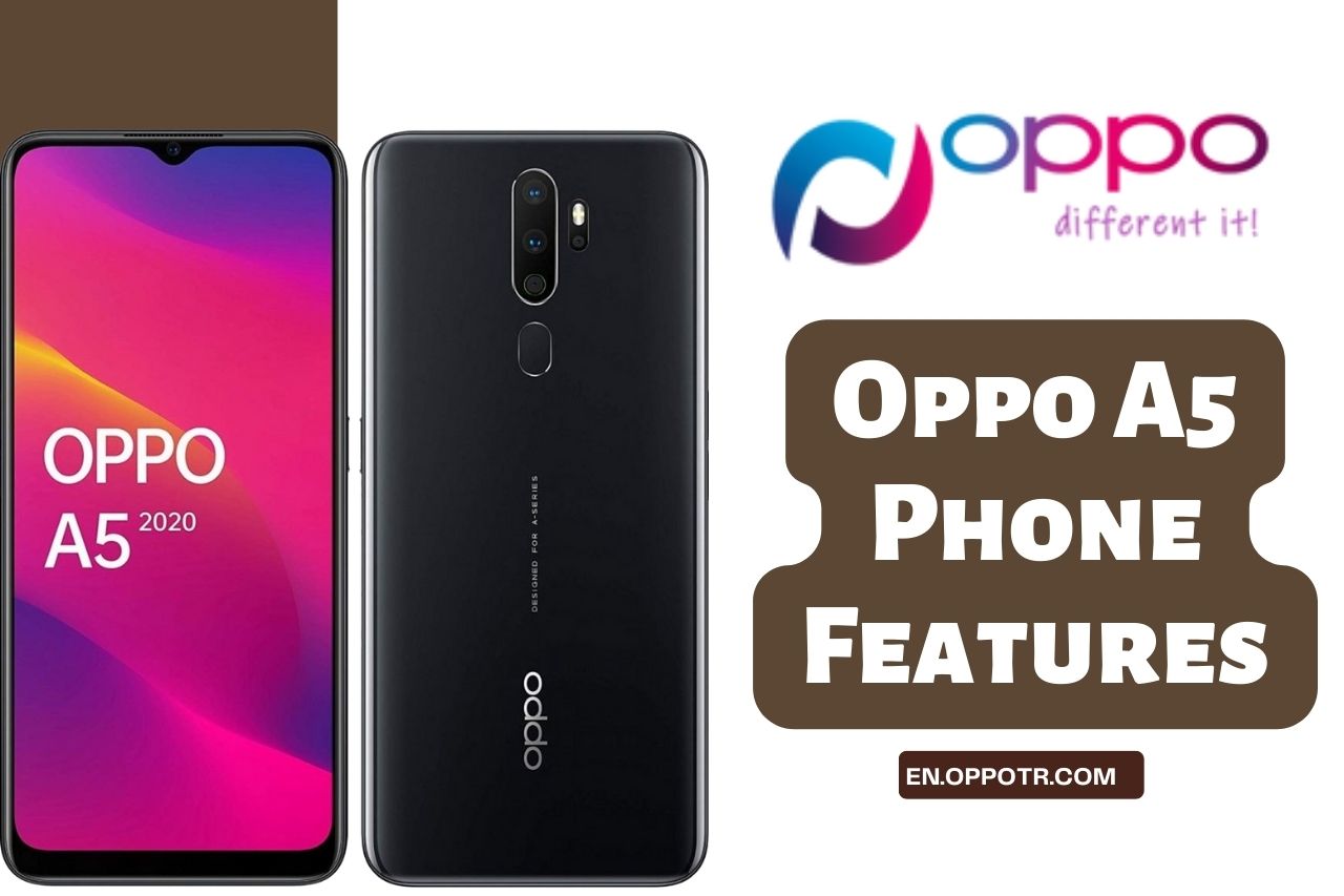 Oppo A5 Phone Features: A Perfect Mid-Range Smartphone for You