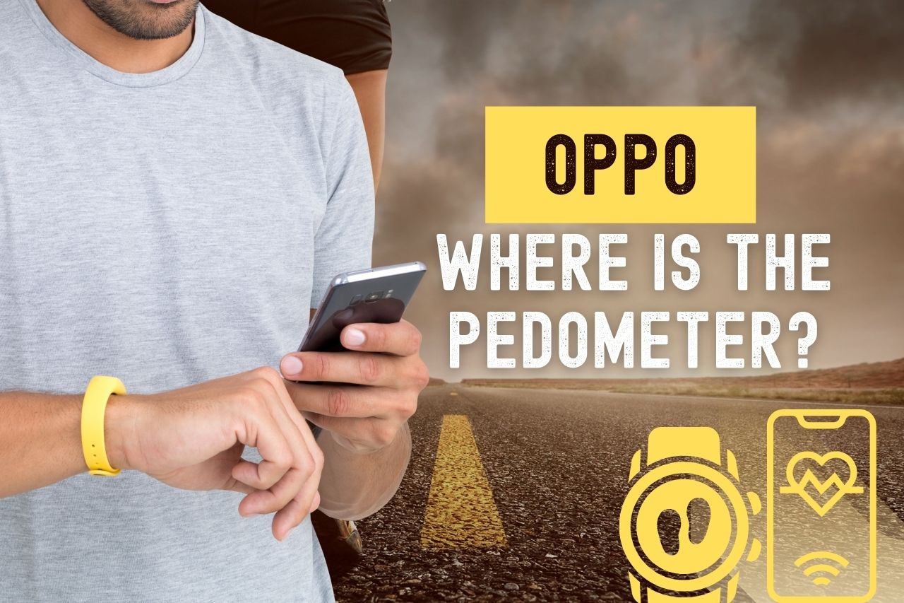 Where is the oppo pedometer?