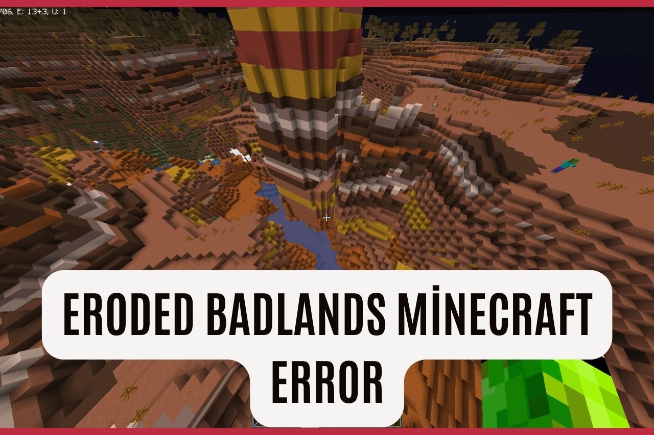 Eroded Badlands Minecraft Error
