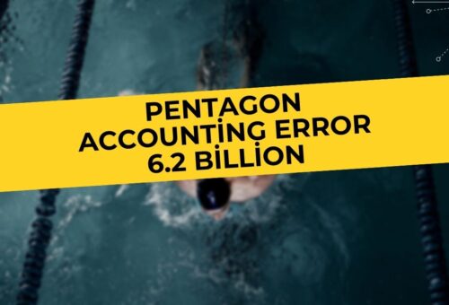 Pentagon Accounting Error 6.2 Billion