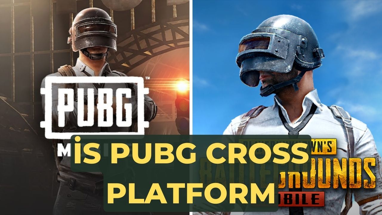 is PUBG Cross Platform