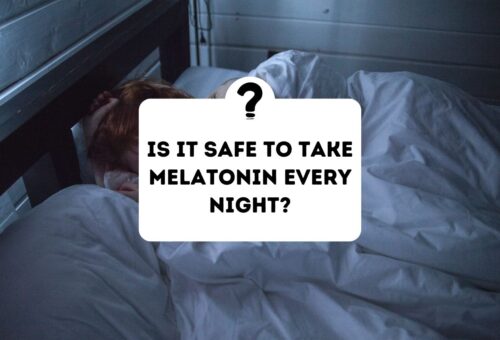 is it Safe to Take Melatonin Every Night?