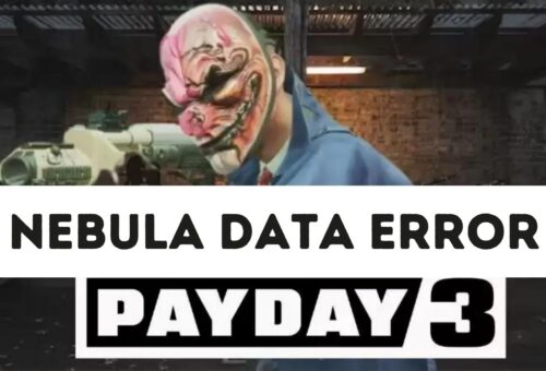Payday 3 Nebula Data Error