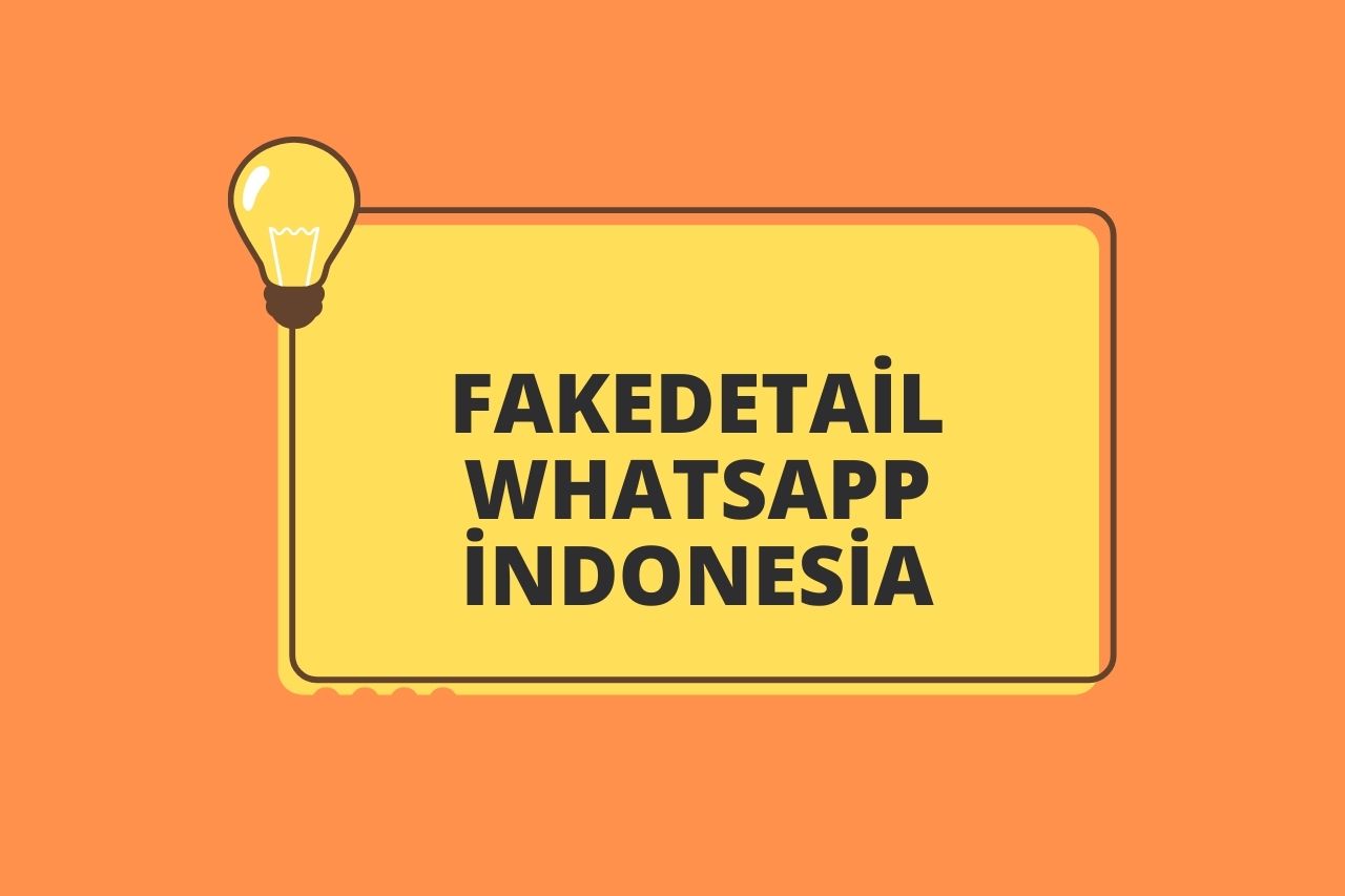 Fakedetail WhatsApp indonesia