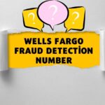 Wells Fargo Fraud Detection Number