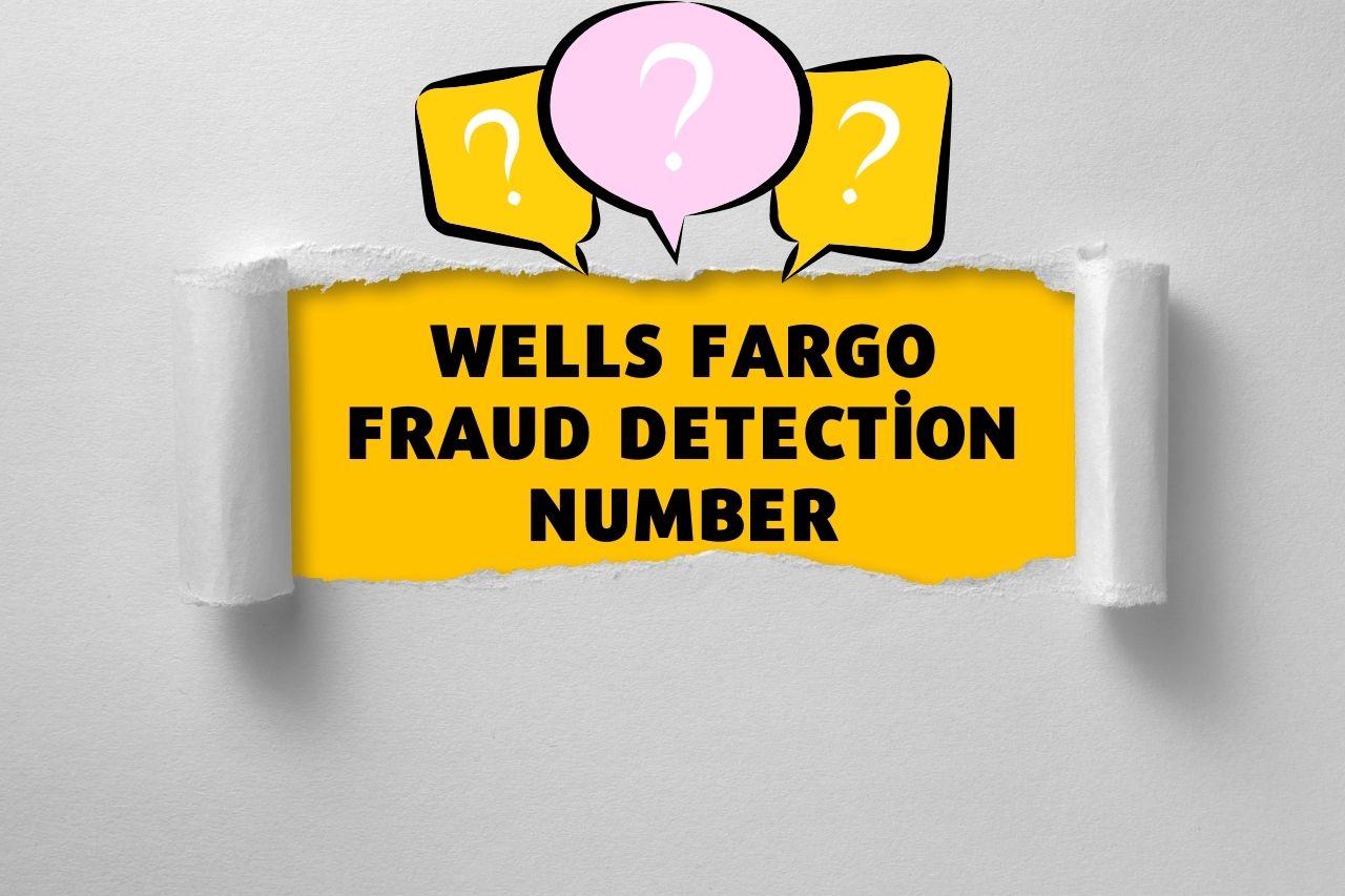 Wells Fargo Fraud Detection Number