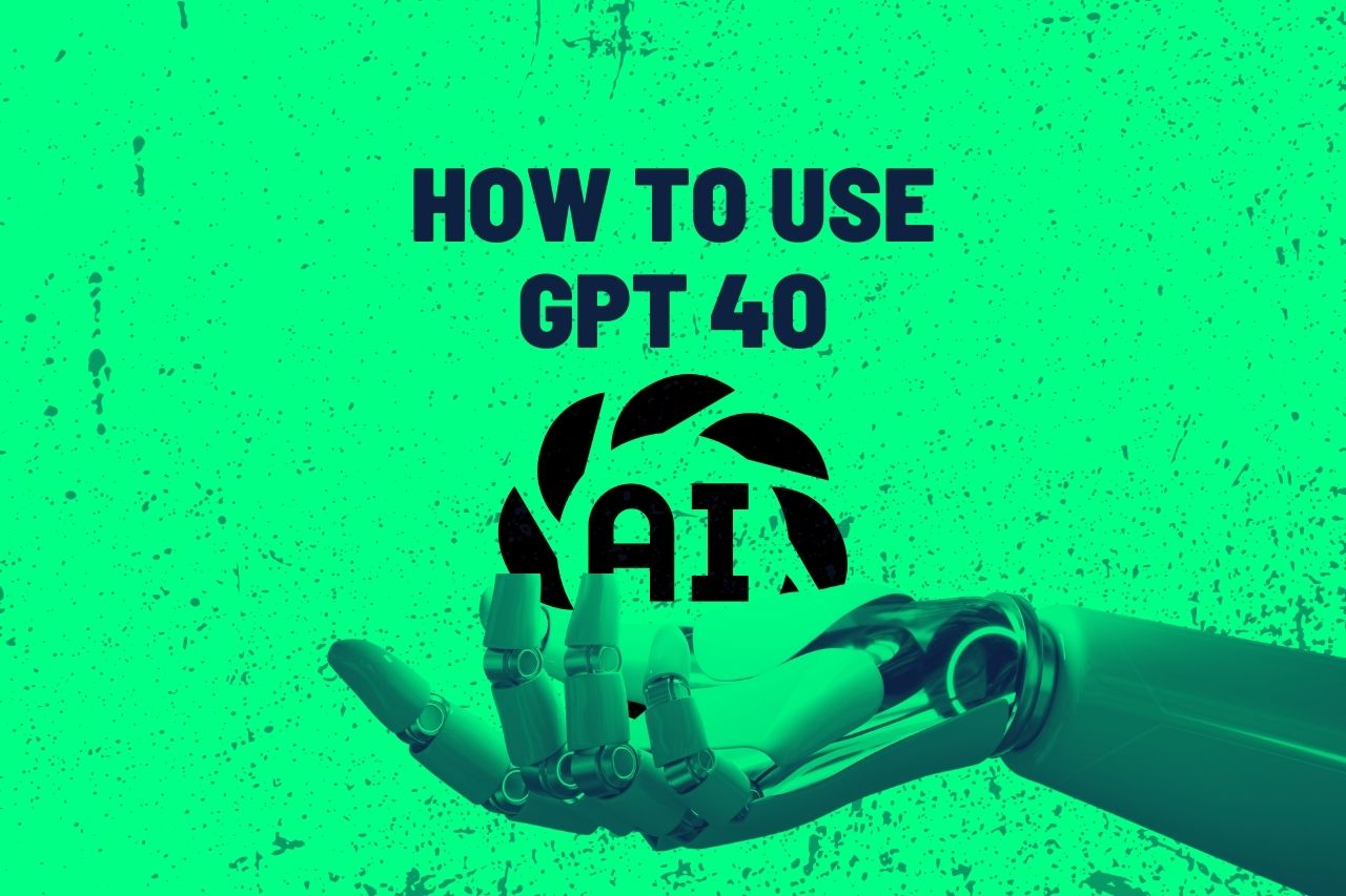 How to Use GPT 4o